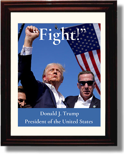 8x10 - Donald Trump Quote "Fight" Framed Photo Framed Print - History FSP - Framed   