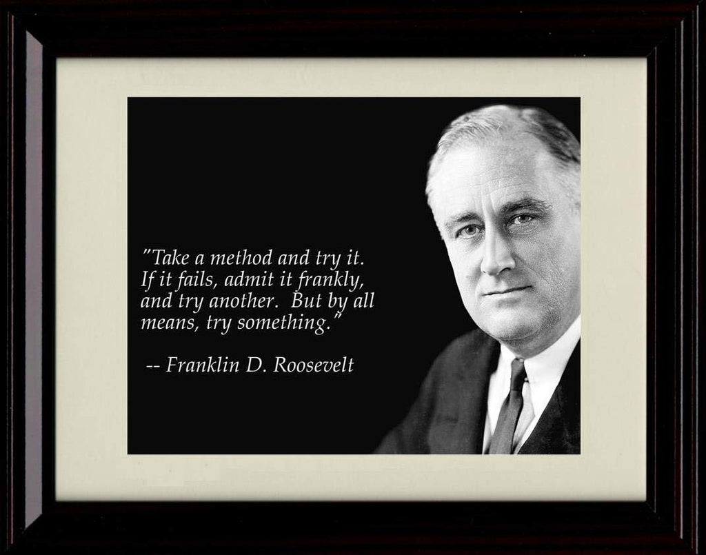 Unframed Franklin Roosevelt Quote - Try Something Unframed Print - Other FSP - Unframed   