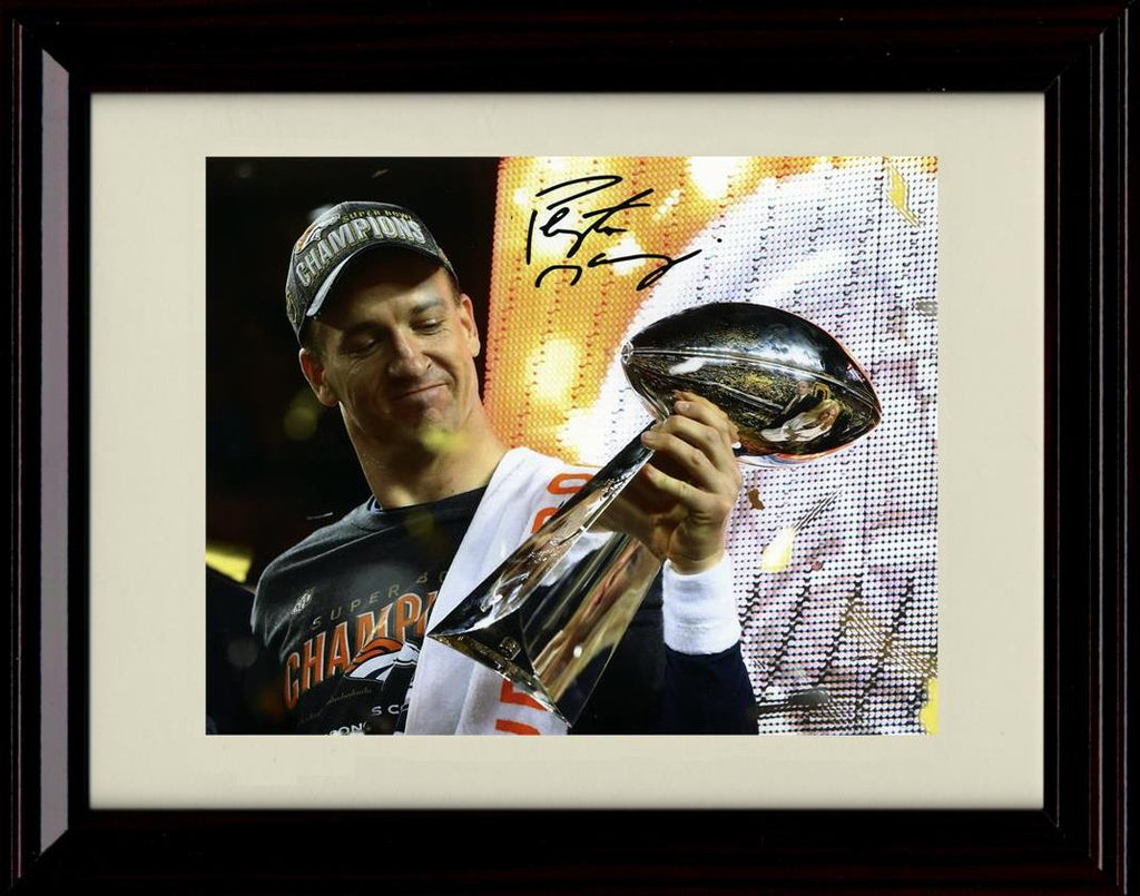 8x10 Framed Petton Manning - Denver Broncos Autograph Promo Print - Super Bowl Trophy Framed Print - Pro Football FSP - Framed   